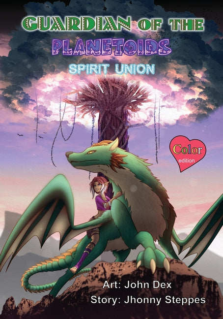 Guardian of the Planetoids: Spirit Union: Color Edition