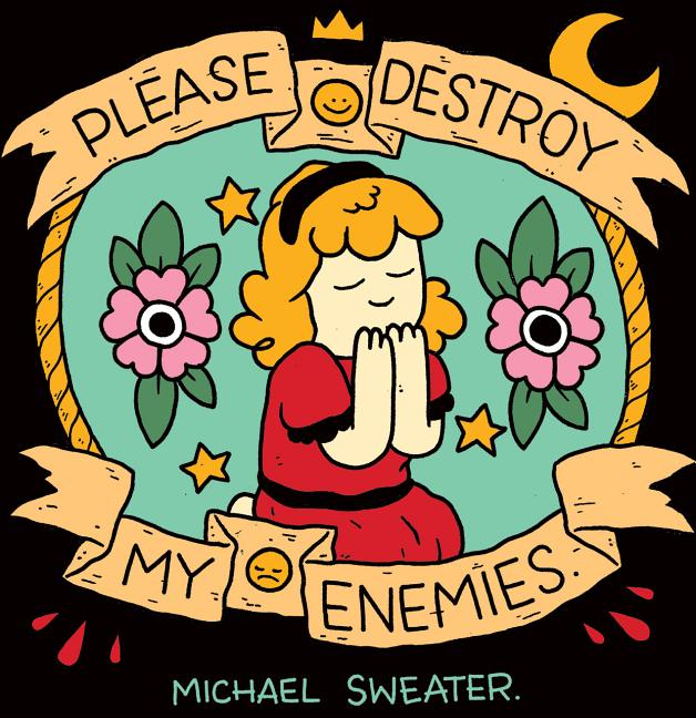 Please Destroy My Enemies (Revised)