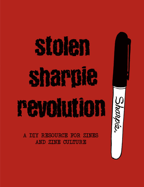 Stolen Sharpie Revolution (Hc)