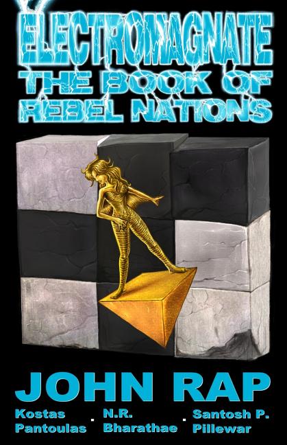 Electromagnate: The Book of Rebel Nations (Kostas Kolors)