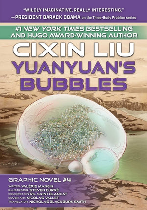 Yuanyuan's Bubbles: Cixin Liu Graphic Novels #4