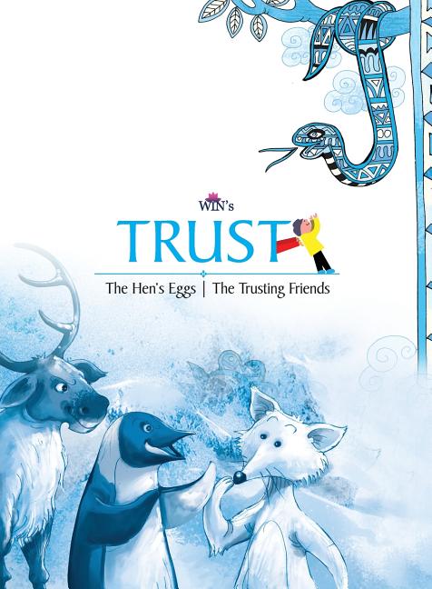 Trust: The Hen's Egg The Trusting Friends