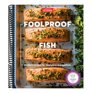 Foolproof Fish: Modern Recipes for Everyone, Everywhere
