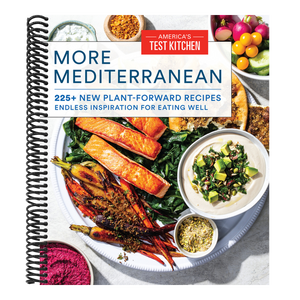More Mediterranean: 225+ New Plant-Forward Recipes Endless Inspiration for Eating Well