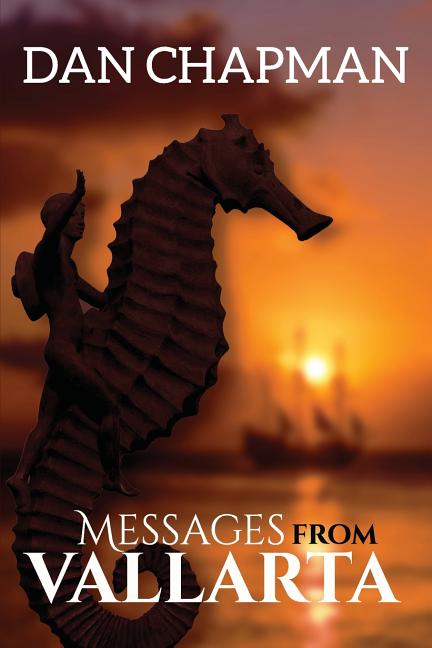 Messages from Vallarta: The Traveler Series