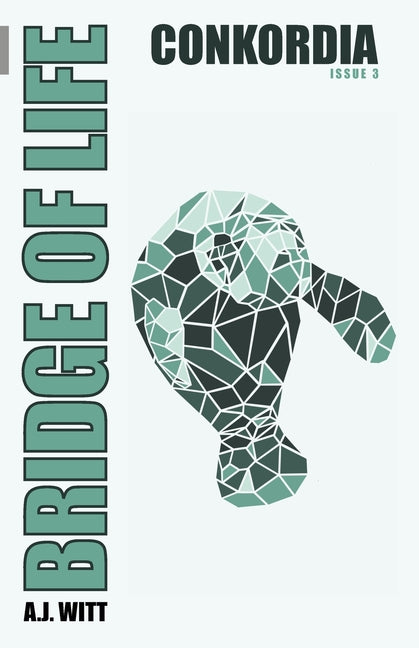 Bridge of Life: Conkordia (Issue 3)