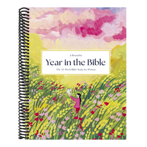 A Beautiful Year in the Bible: The 52-Week Bible Study for Women (Sc)