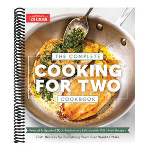 The Complete Cooking for Two Cookbook, 10th Anniversary Edition: 700+ Recipes for Everything You'll Ever Want to Make
