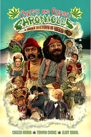 Cheech & Chong's Chronicles: A Brief History of Weed (Not for Online)