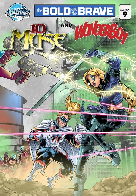 Bold and the Brave #9