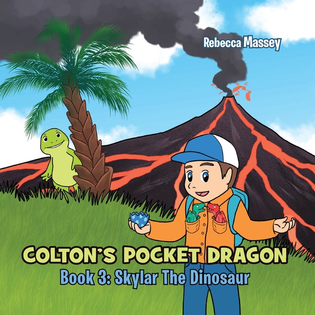 COLTON'S POCKET DRAGON Book 3: Skylar The Dinosaur