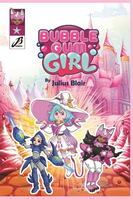 The Chronicles of Bubble Gum Girl