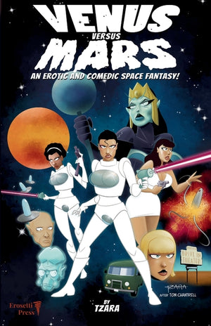 Venus vs. Mars: An Erotic and Comedic Space Fantasy!
