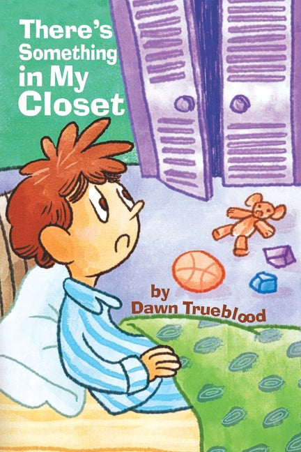There's Something in My Closet