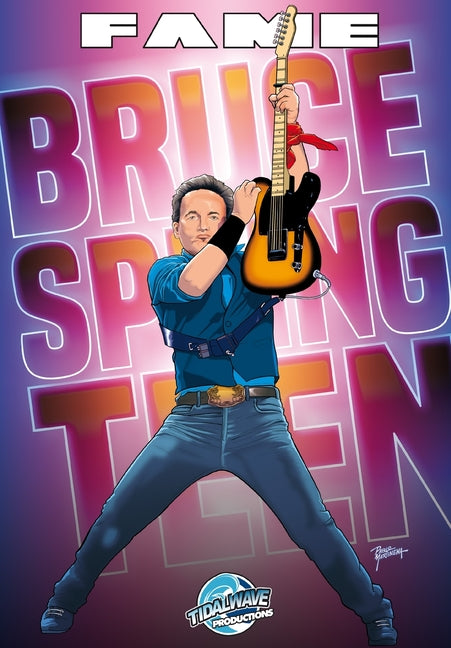 Fame: Bruce Springsteen - The Heart of the American Dream