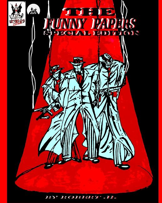 The Funny Papers, Special Edition: A Graphic Novel