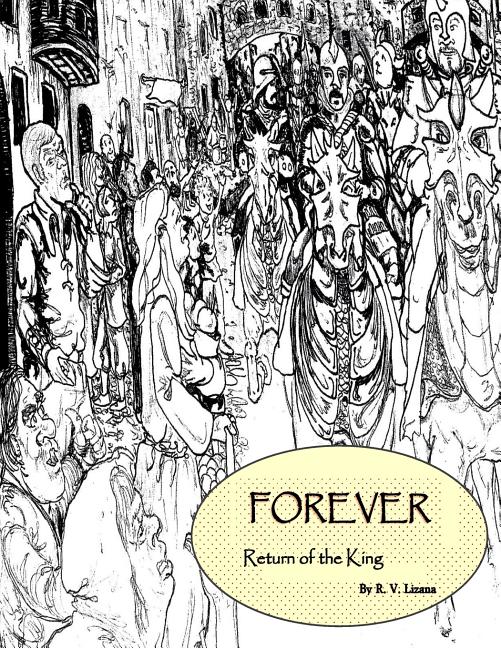 Forever: The Return of the King