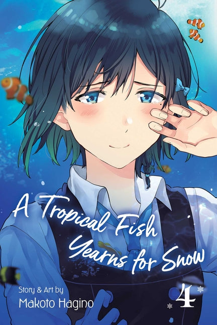 A Tropical Fish Yearns for Snow, Vol. 4 (Tropical Fish Yearns for Snow #4)