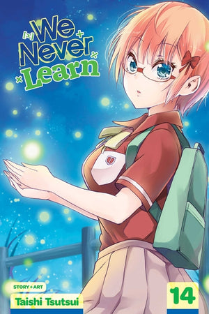 We Never Learn, Vol. 14: The Clockwork Fireflies Yearn for the Snow Flurries of [X]