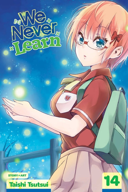 We Never Learn, Vol. 14: The Clockwork Fireflies Yearn for the Snow Flurries of [X]