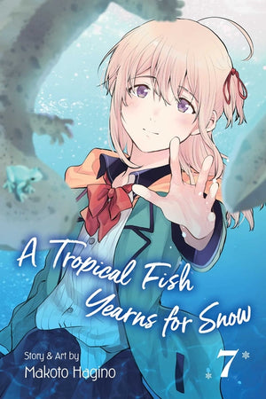 A Tropical Fish Yearns for Snow, Vol. 7 (Tropical Fish Yearns for Snow #7)