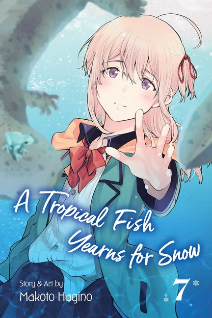 A Tropical Fish Yearns for Snow, Vol. 7 (Tropical Fish Yearns for Snow #7)