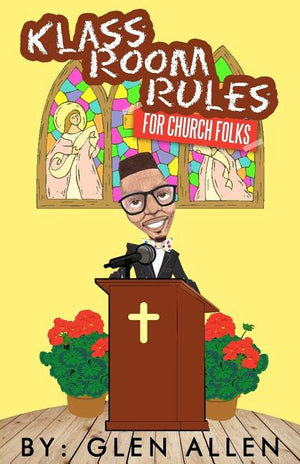Klass Room Rules For Church Folks