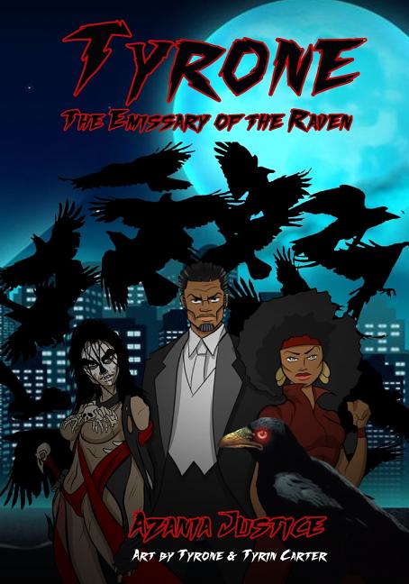 Tyrone: The Emissary of the Raven