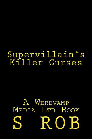 Supervillain's Killer Curses