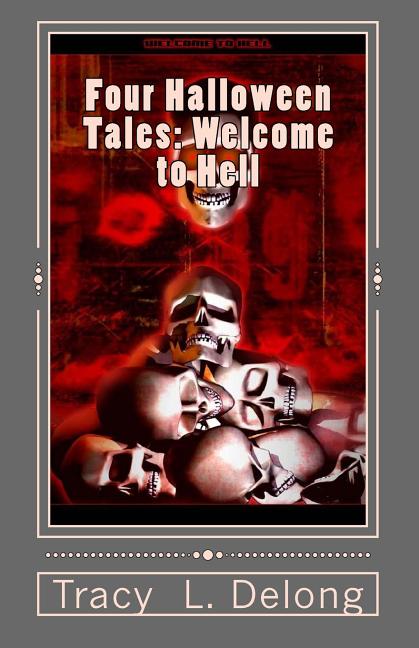 Four Halloween Tales: Welcome to Hell: Welcome to Hell