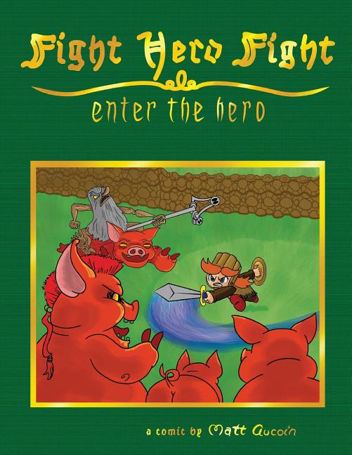Fight Hero Fight: Enter the Hero