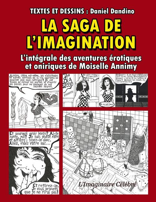 La Saga de l'Imagination: L'Intégrale des Aventures Érotiques et Oniriques de Moiselle Annimy