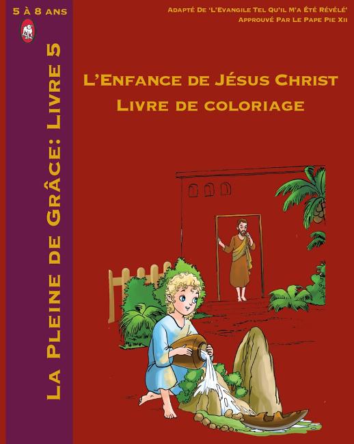 L'Enfance De Jésus Christ Livre de Coloriage