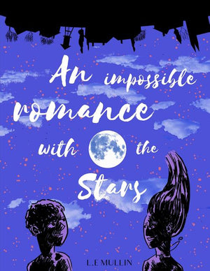 An Impossible Romance With the Stars