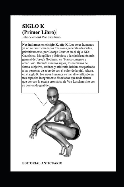 Siglo K: Primer Libro: Dentro de la Burbuja