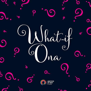 What-if Ona