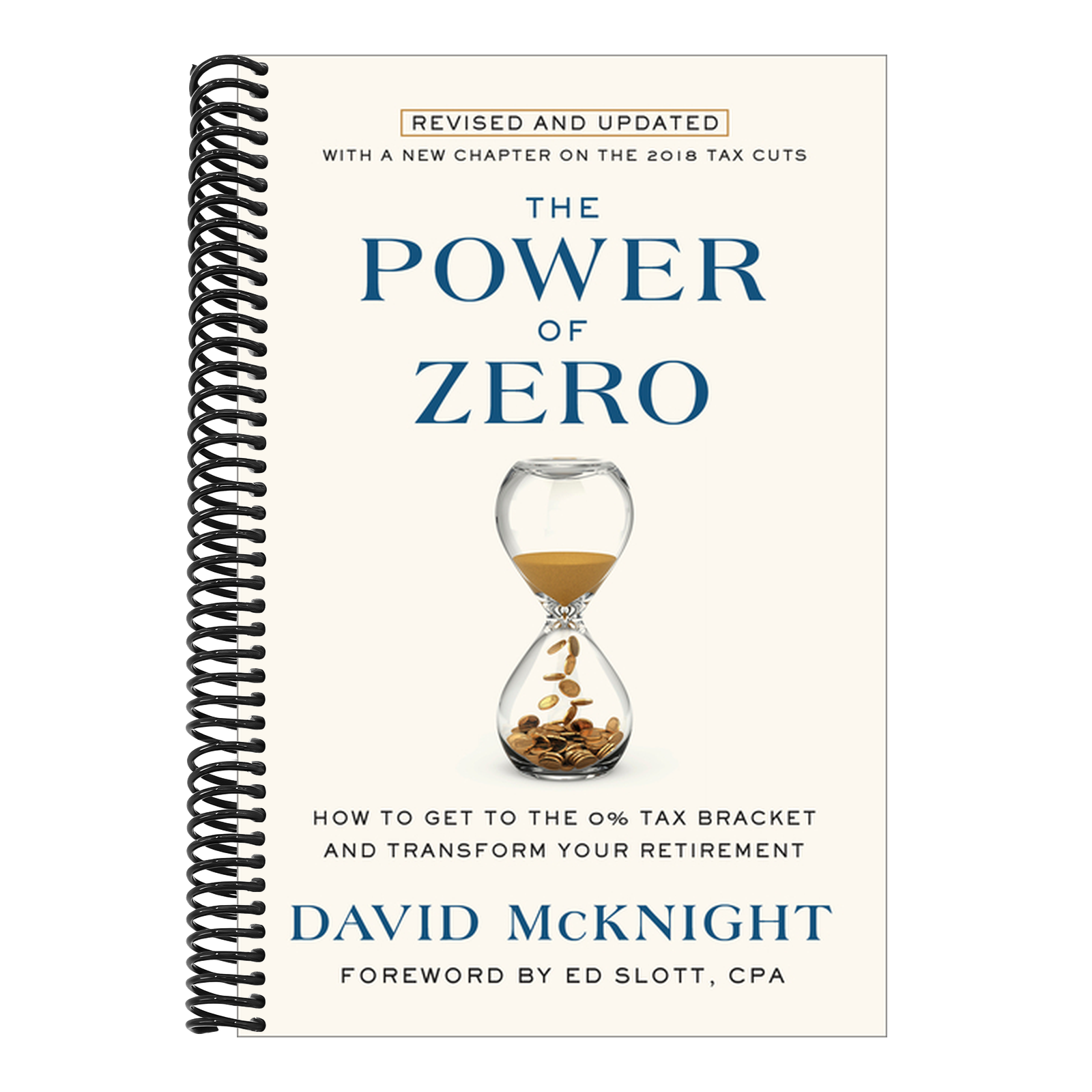 The Power of Zero, Revised and Updated: How to Get to the 0% Tax Bracket and Transform Your Retirement