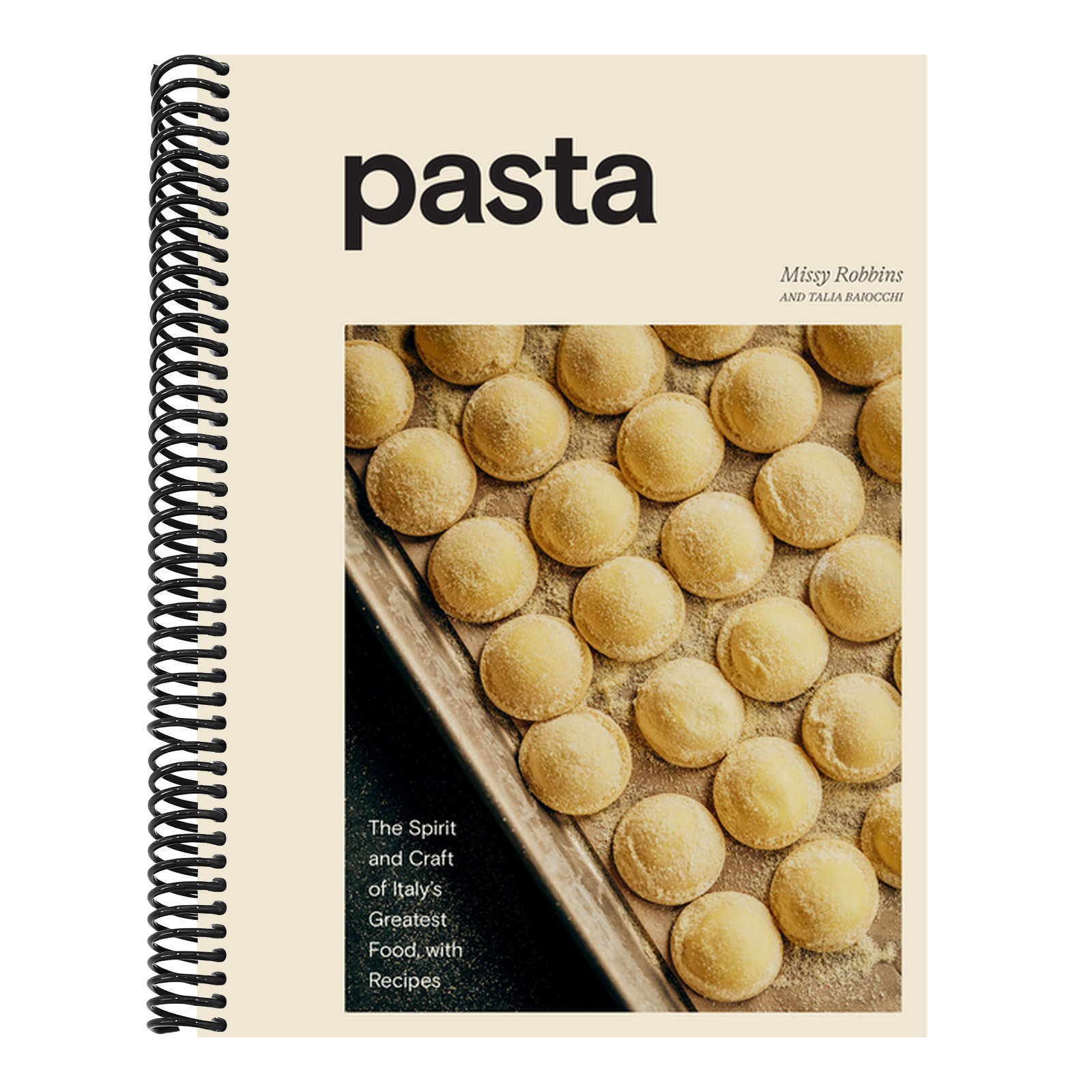 Pasta: The Spirit and Craft of Italy's Greatest Food, with Recipes [A Cookbook]