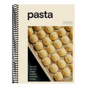 Pasta: The Spirit and Craft of Italy's Greatest Food, with Recipes [A Cookbook]