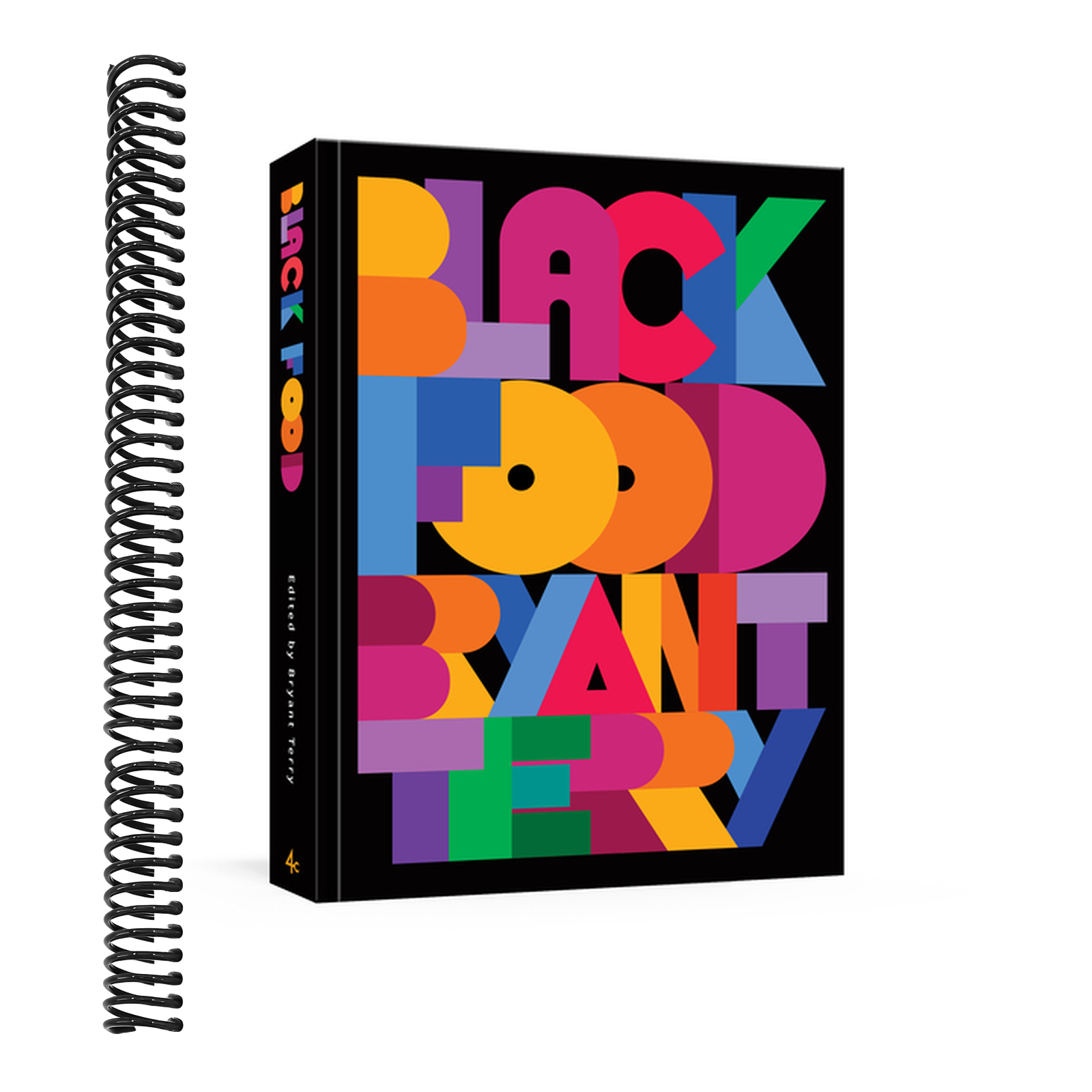 Black Food: Stories, Art, and Recipes from Across the African Diaspora [A Cookbook]