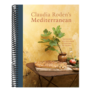 Claudia Roden's Mediterranean: Treasured Recipes from a Lifetime of Travel [A Cookbook]