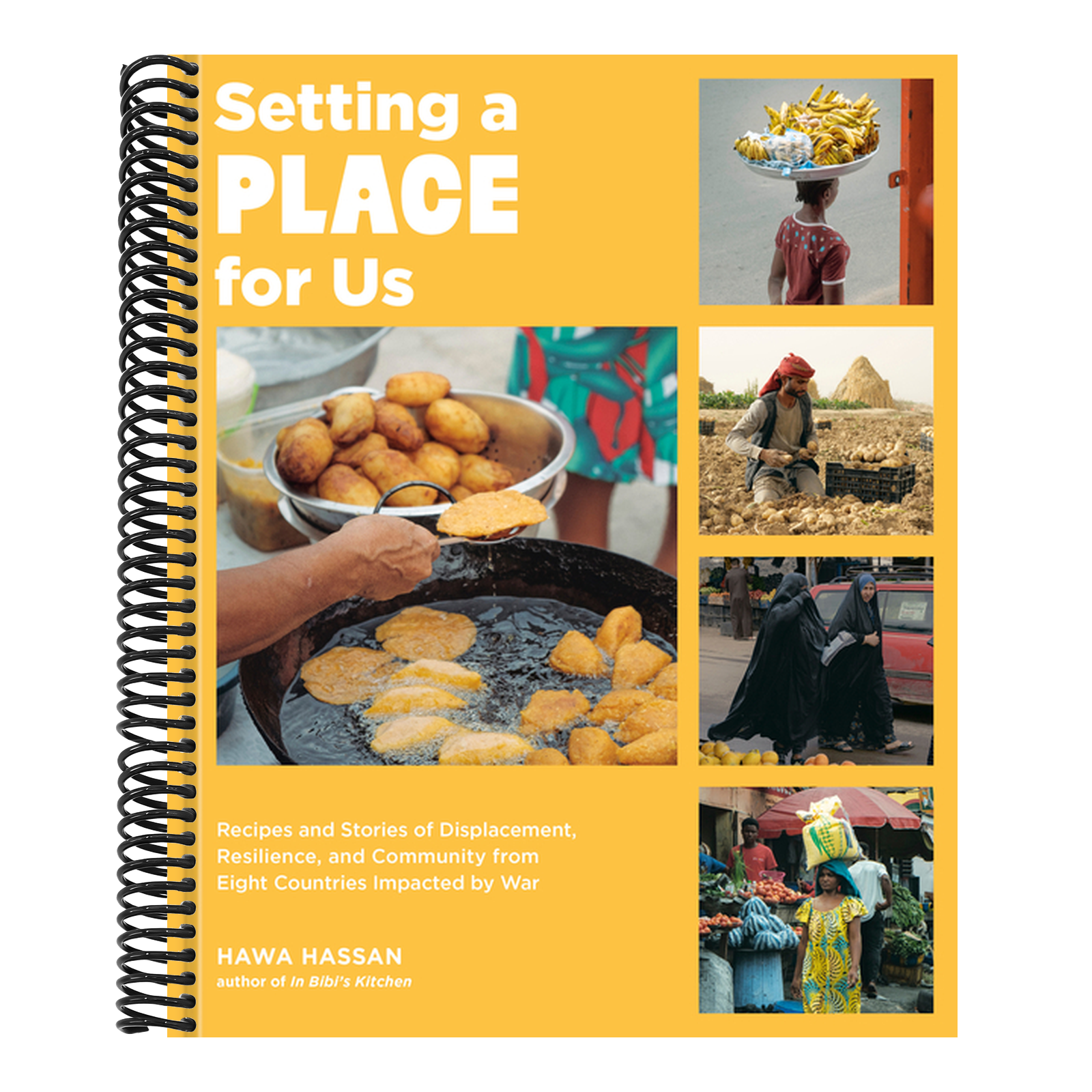 Setting a Place for Us: Recipes and Stories of Displacement, Resilience, and Community from Eight Countries Impacted by War