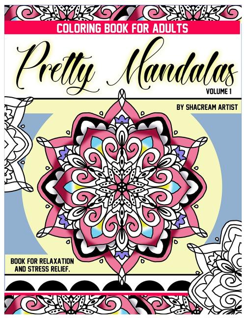 Pretty Mandalas: By Shacream Artist