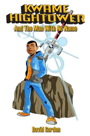 Kwame Hightower: and The Man With No Name