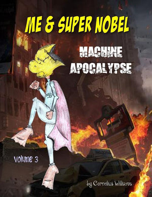 Me and Super Nobel: Machine Apocalypse