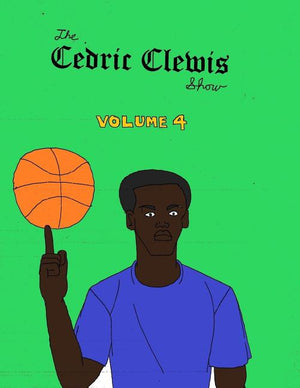 Cedric Clewis Show Volume 4