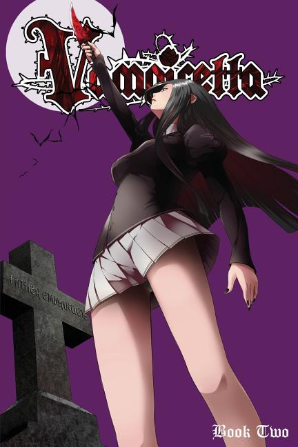 Vampiretta Book Two: The Spear of Destiny