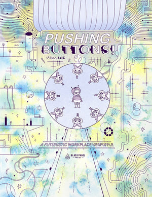 Pushing Buttons: A Futuristic Workplace Kerfuffle