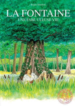 La fontaine: Une fablu leuse vie