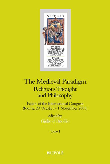 The Medieval Paradigm: Religious Thought and Philosophy (Nutrix #4)